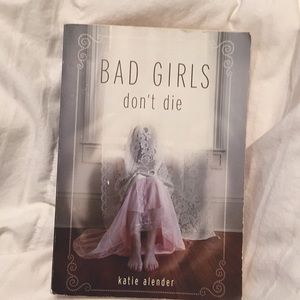 Bad Girls Don’t Die